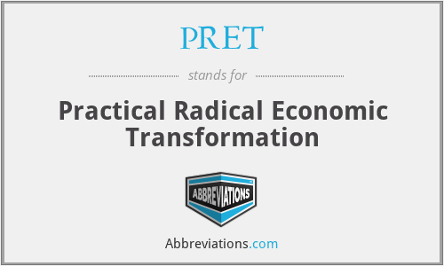 What is the abbreviation for practical radical economic transformation?
